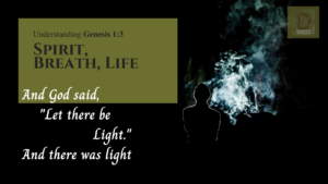 And God said, "Let there be light." And there was Light. Genesis chapter 1 verse 3