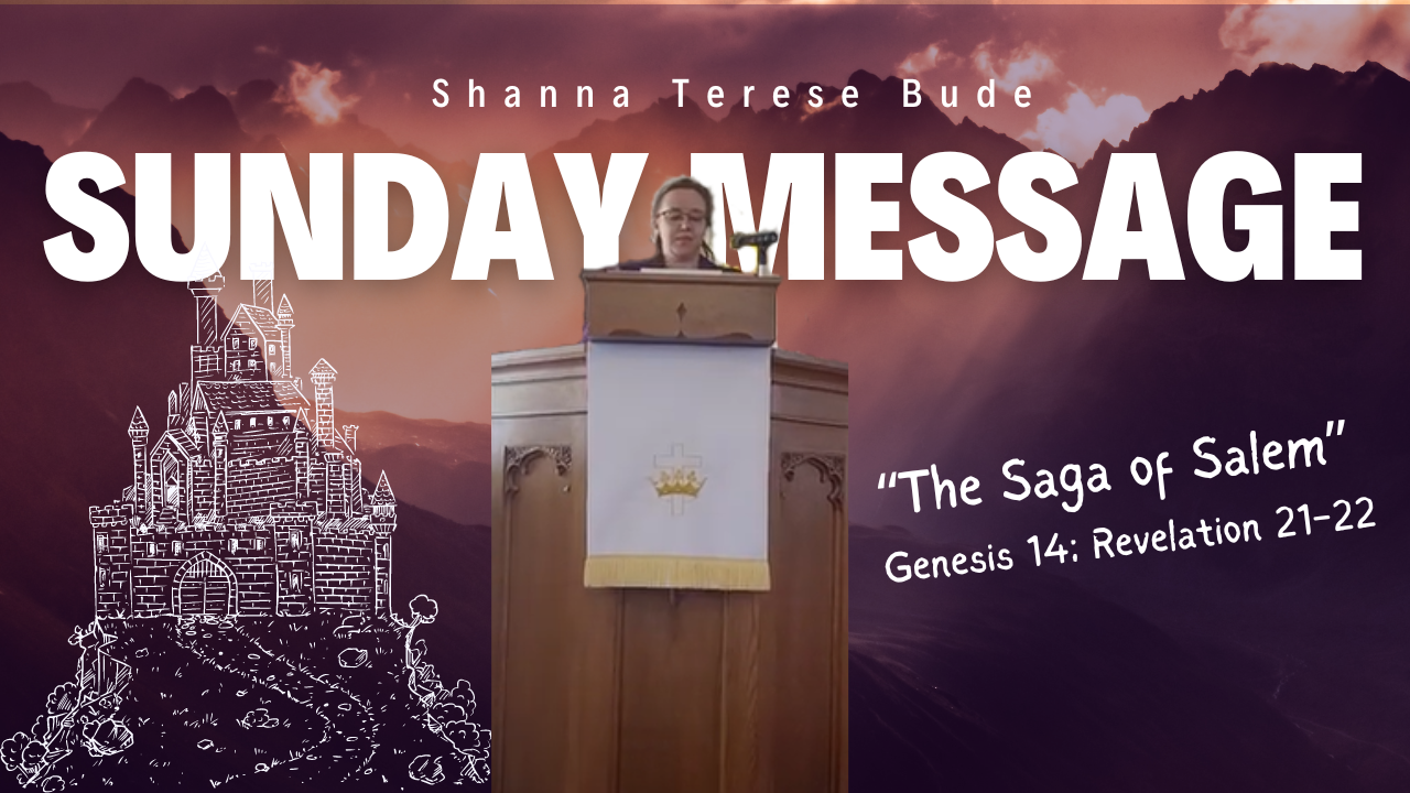 "The Saga of Salem" | Sunday Message on Melchizedek